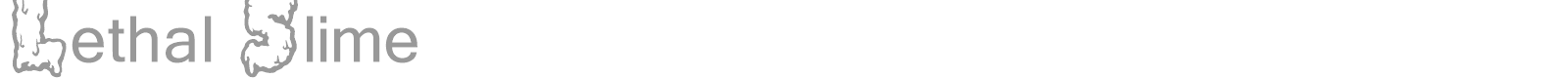 Lethal Slime font preview